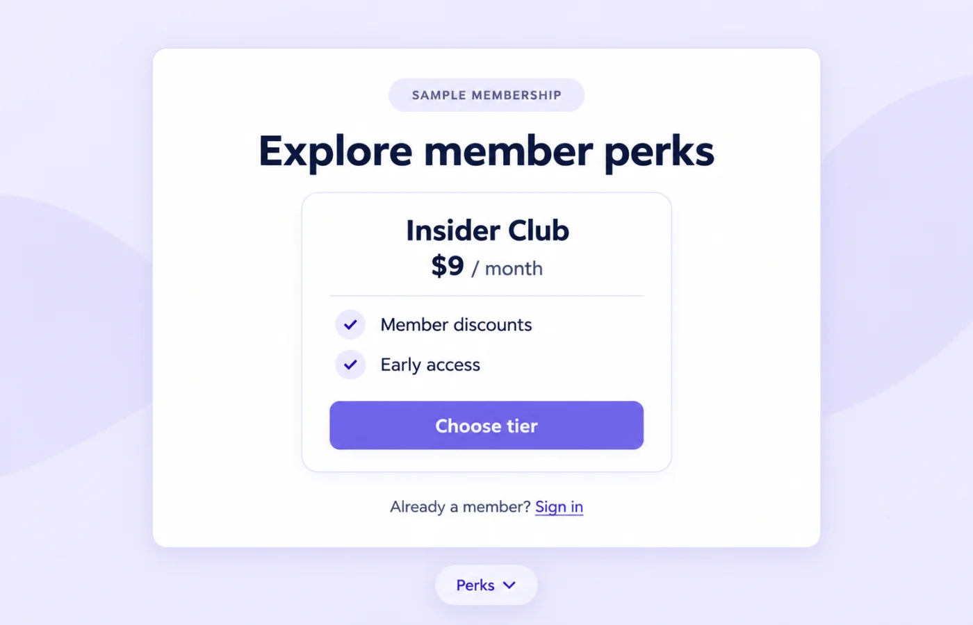 Illustrative floating membership panel with a sample $9 monthly Insider Club tier, member discounts, early access and a Choose tier button
