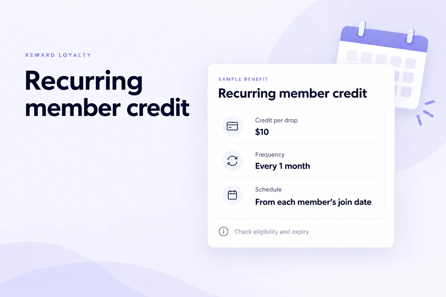 Illustrative loyalty-drop configuration with a sample $10 credit amount every month, scheduled from each member’s join date